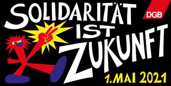 1. Mai. 2021: Solidarität ist Zukunft (c) DGB NRW Süd-West